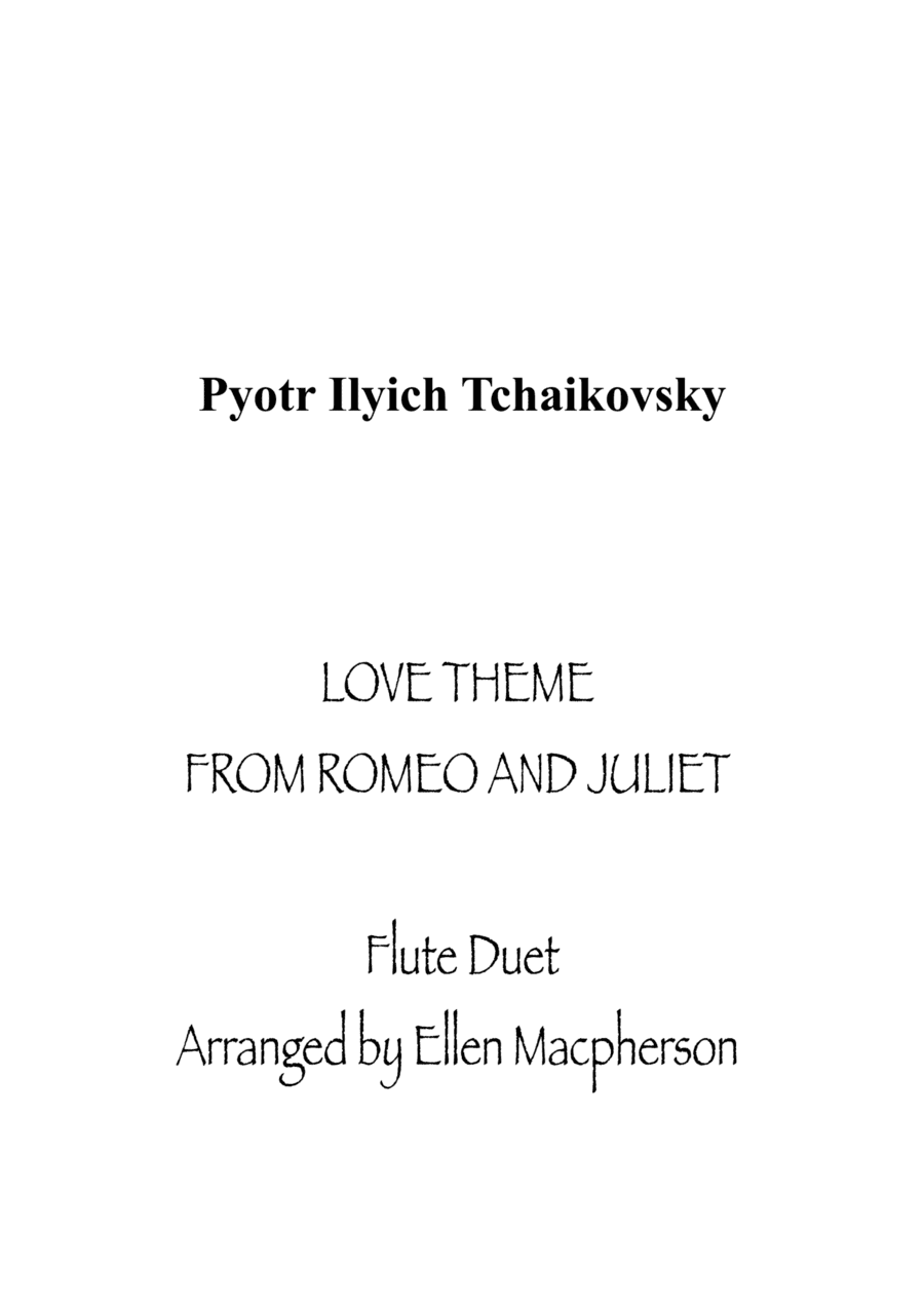 TCHAIKOVSKY - LOVE THEME FROM ROMEO AND JULIET FOR FLUTES (arr. Ellen Macpherson)