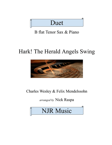Hark! The Herald Angels Swing (Tenor Sax & Piano) Full Set (arr. Nick Raspa)
