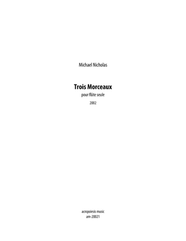 Trois Morceaux pour flûte seule