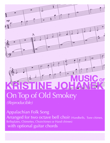 On Top of Old Smokey (Reproducible) Two Octave Bells with Optional Guitar Chords (arr. Kristine Johanek)