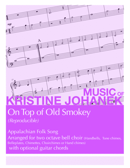 On Top of Old Smokey (Reproducible) Two Octave Bells with Optional Guitar Chords (arr. Kristine Johanek)