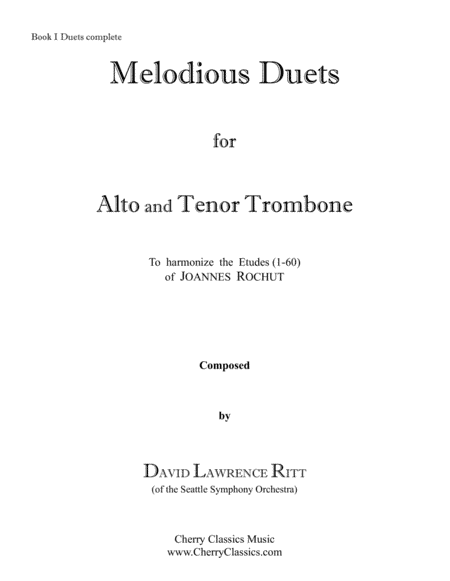 Melodious Duets to Rochut Bordogni Etudes for Alto and Tenor Trombones Book 1 complete