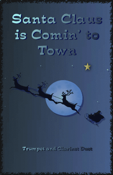 Santa Claus Is Comin' To Town (arr. David McKeown)