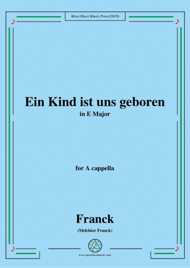 Franck-Ein Kind ist uns geboren,in E Major,for A cappella (arr. MSM)