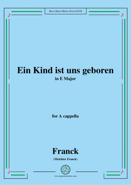 Franck-Ein Kind ist uns geboren,in E Major,for A cappella (arr. MSM)