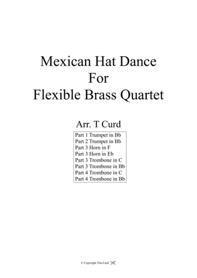 Mexican Hat Dance. For Flexible Brass Quartet- Score and parts (arr. Tim Curd)