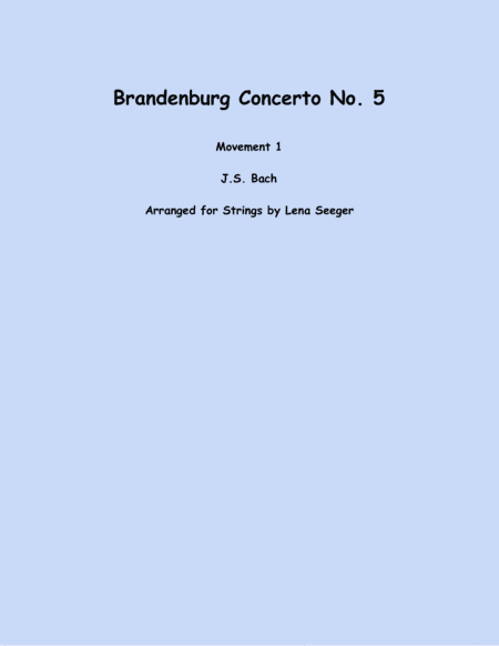 Brandenburg Concerto No. 5, Mov. 1 (arr. Lena Seeger)