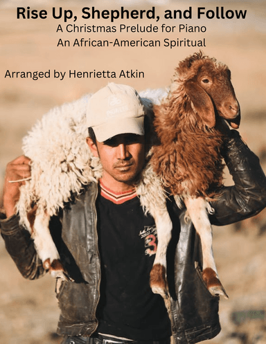 Rise Up, Shepherd, And Follow! (arr. Henrietta Atkin)