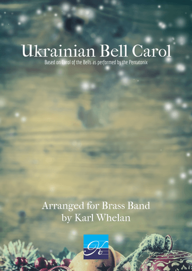 Ukranian Bell Carol (Carol of the Bells) (arr. Karl Whelan)