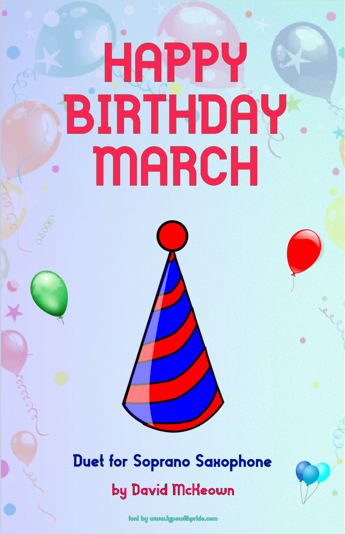Happy Birthday March, for Soprano Saxophone Duet (arr. David McKeown)