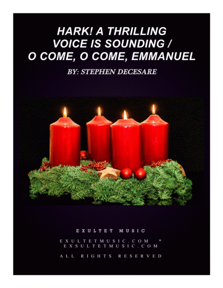Hark! A Thrilling Voice Is Sounding / O Come, O Come, Emmanuel (Vocal solo and SATB) (arr. Stephen DeCesare)
