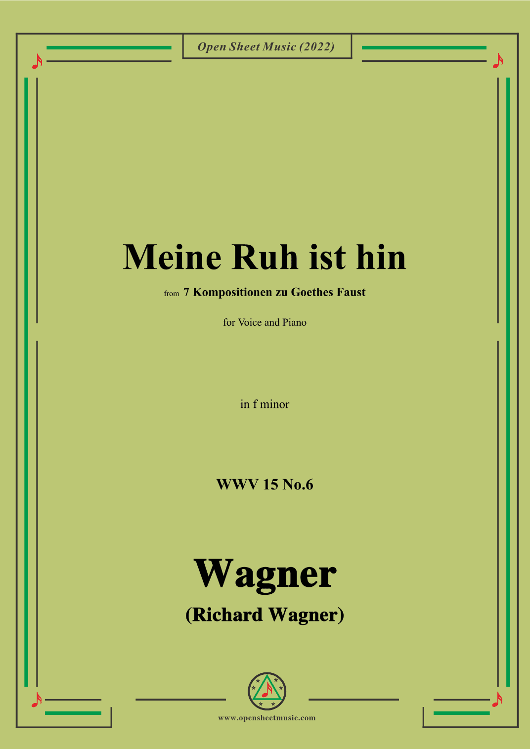 R. Wagner-Meine Ruh ist hin,WWV 15 No.6,from 7 Kompositionen zu Goethes Faust,in f minor (arr. OSM Press)