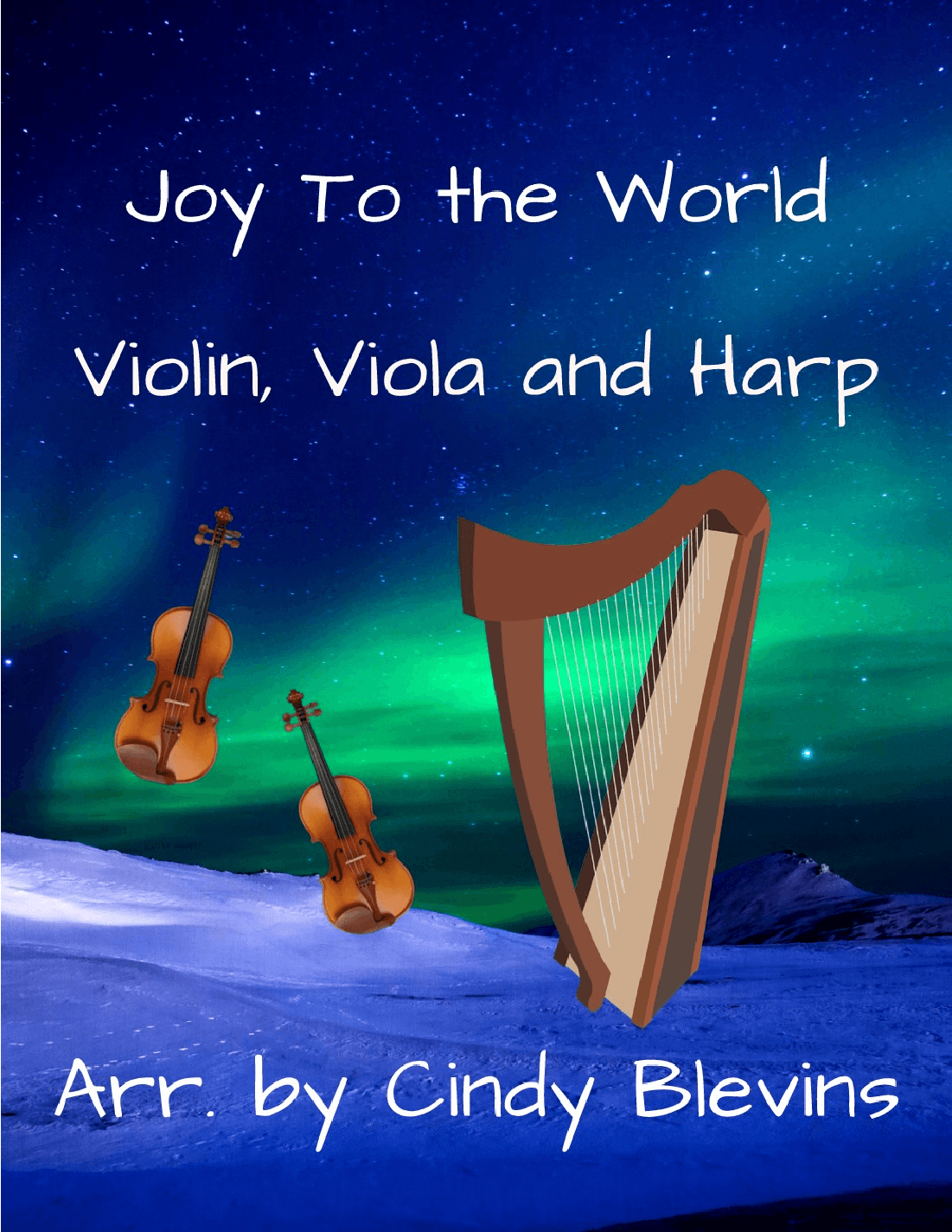 Joy To the World, for Violin, Viola and Harp (arr. Cindy Blevins)
