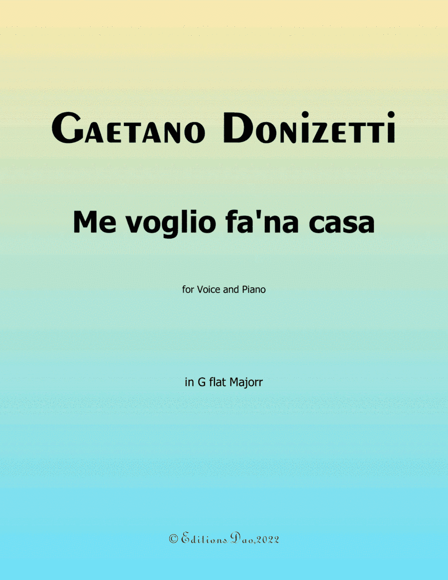 Me voglio fana casa, by Donizetti, in G flat Major (arr. Editions Dao)