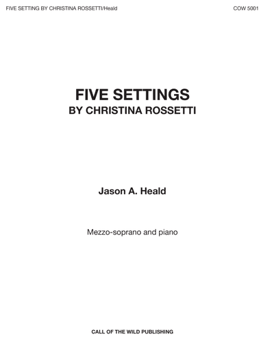 "Five Settings by Christina Rossetti" for mezzo-soprano and piano