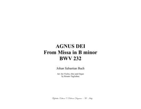 AGNUS DEI - From Missa in B minor BWV 232 - Arr. for Violin, Alto and organ 3 staff (arr. Renato Tagliabue)