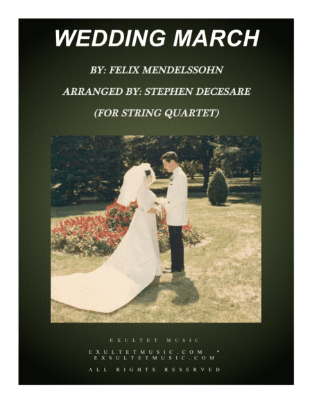 Wedding March (for String Quartet and Organ) (arr. Stephen DeCesare)