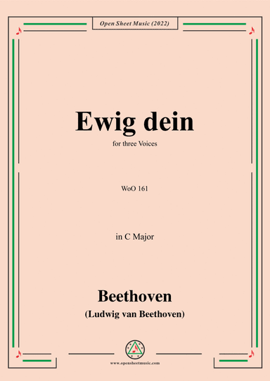Beethoven-Ewig dein,WoO 161,in C Major,for three Voices (arr. Open Cloud)