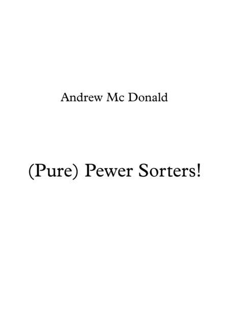 (Pure) Pewer Sorters!