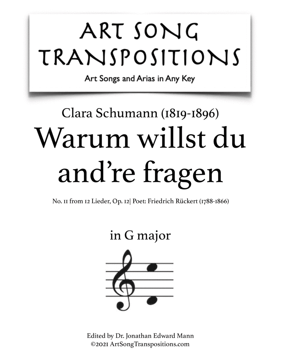 SCHUMANN: Warum willst du and're fragen, Op. 12 no. 11 (transposed to G major) (arr. ArtSongTranspositions.com)