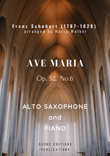 Schubert: Ave Maria (for Alto Saxophone and Piano) (arr. Harry Walker)