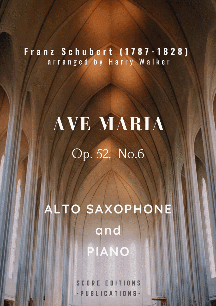 Schubert: Ave Maria (for Alto Saxophone and Piano) (arr. Harry Walker)