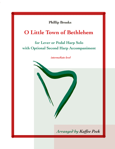 O Little Town of Bethlehem for lever or pedal harp solo (arr. Kaffee Peck)
