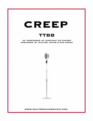 Creep (arr. Walter Chase, Dan Ponce)