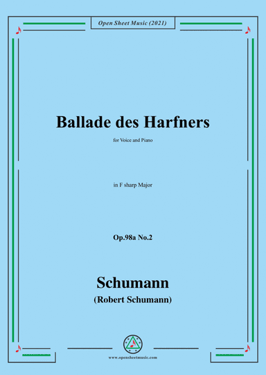 Schumann-Ballade des Harfners,Op.98a No.2,in F sharp Major (arr. Open Cloud)