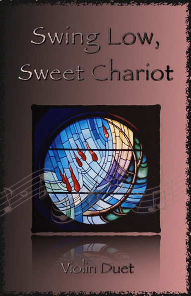 Swing Low, Swing Chariot, Gospel Song for Violin Duet (arr. David McKeown)
