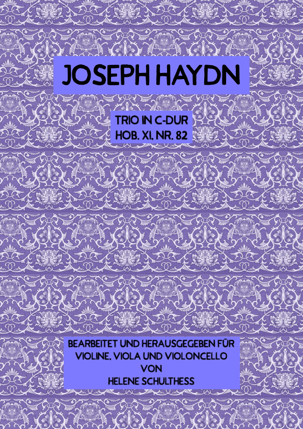 Joseph Haydn Trio in C major Hob. XI, No 82 (arr. Helene Schulthess)