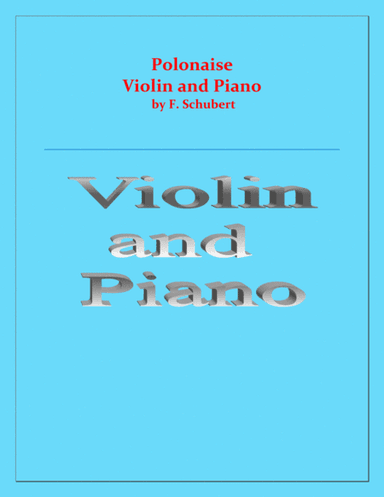 Polonaise - F. Schubert - For Violin and Piano - Intermediate (arr. Raymond Fenech)