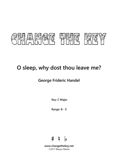 O sleep, why dost thou leave me? - C Major (arr. Change the Key)