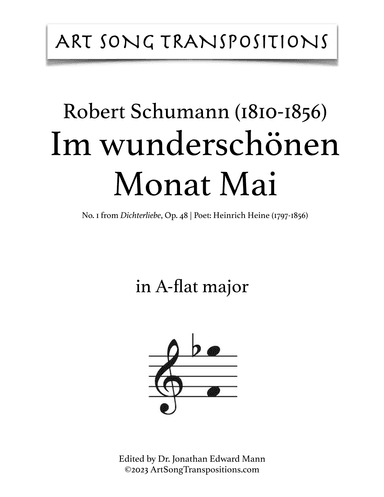 SCHUMANN: Im wunderschönen Monat Mai, Op. 48 no. 1 (transposed to A-flat, G, and G-flat major) (arr. ArtSongTranspositions.com)