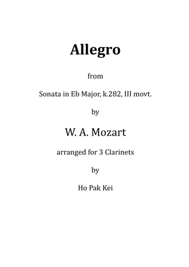 Allegro from Sonata in Eb Major, k.282, 3rd movt. for 3 Clarinets (arr. Ho Pak Kei)