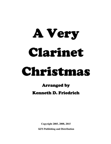 A Very Clarinet Christmas (arr. Kenneth D. Friedrich)