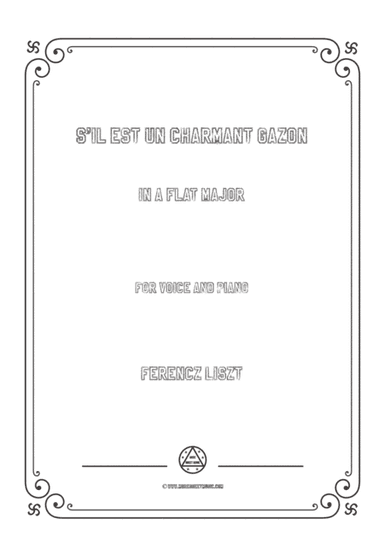 Liszt-S'il est un charmant gazon in A flat Major,for Voice and Piano (arr. MSM)