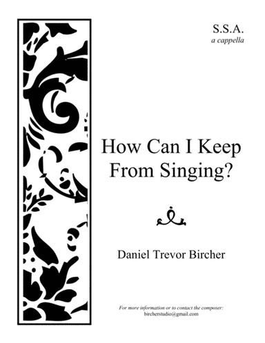 How Can I Keep From Singing? (arr. Daniel Trevor Bircher)
