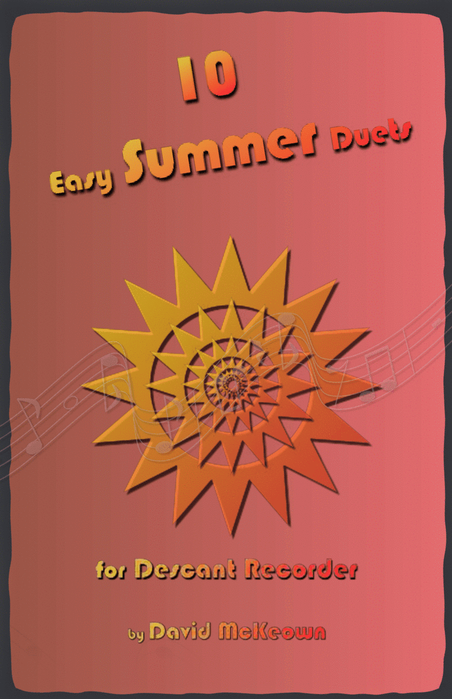 10 Easy Summer Duets for Descant Recorder