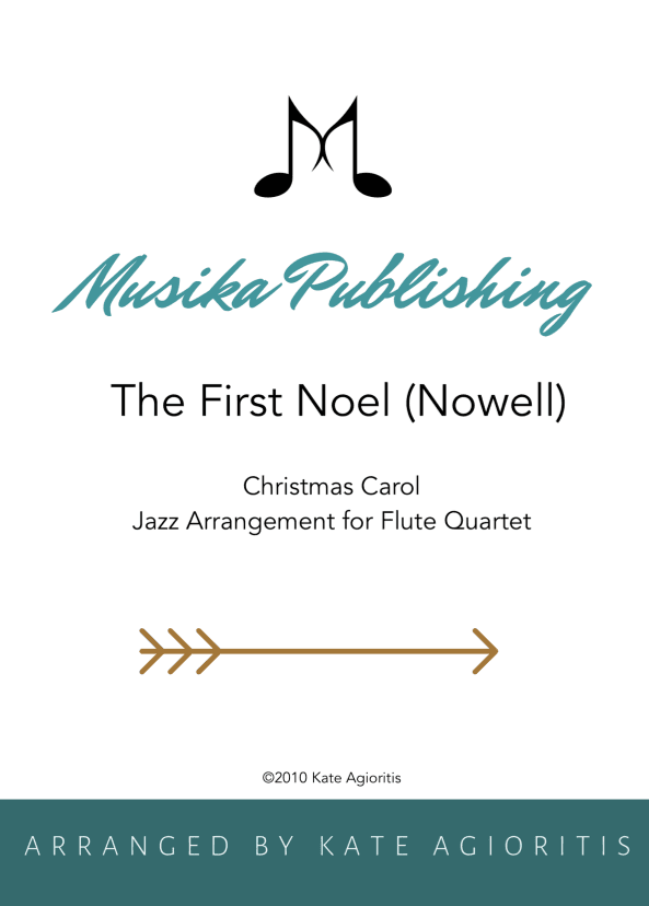 The First Noel (Nowell) - Jazz Carol for Flute Quartet (arr. Kate Agioritis)