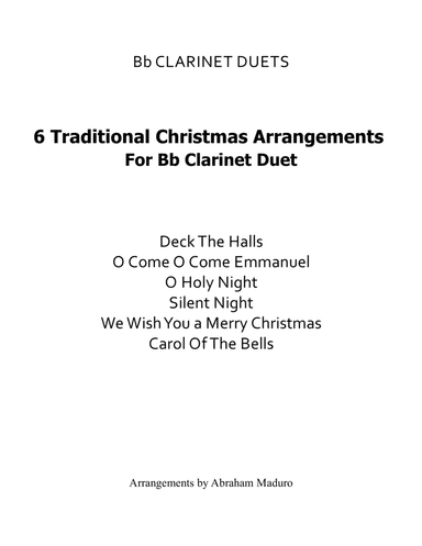 6 Traditional Christmas Arrangements for Bb Clarinet Duets-Score and Parts (arr. Abraham Maduro)