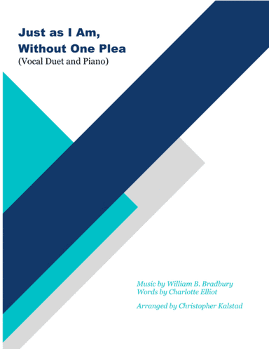 Just As I Am, Without One Plea (Vocal Duet and Piano) (arr. Christopher Kalstad)