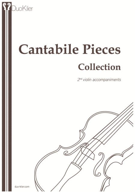 Violin Cantabile Pieces Collection, 2nd violin accompaniments (arr. Duo Klier)