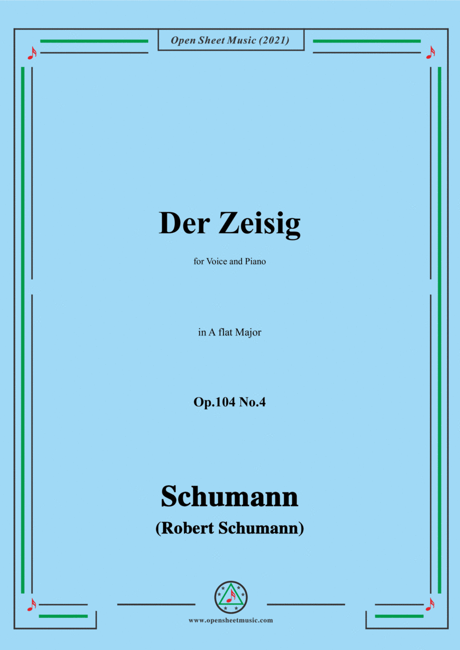 Schumann-Der Zeisig,Op.104 No.4,in A flat Major,for Voice and Piano (arr. Open Cloud)