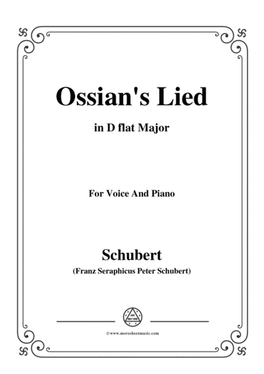 Schubert-Ossians Lied,in D flat Major,for Voice and Piano (arr. MSM)