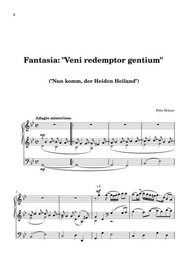 Fantasia: "Veni redemptor gentium" ("Nun komm, der Heiden Heiland")