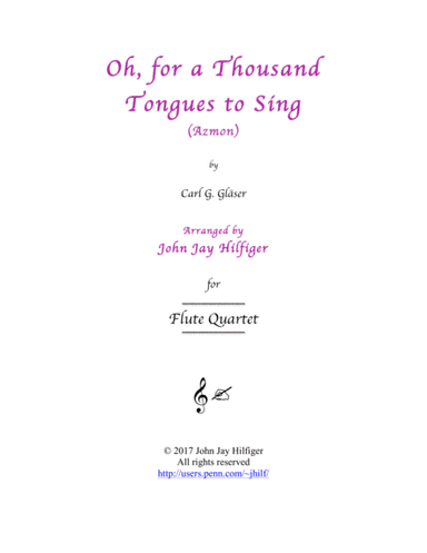 Oh, for a Thousand Tongues to Sing (Flute Quartet) (arr. John Jay Hilfiger)