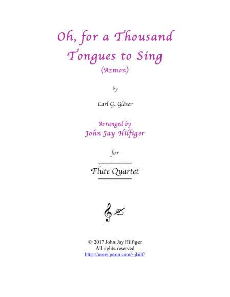 Oh, for a Thousand Tongues to Sing (Flute Quartet) (arr. John Jay Hilfiger)