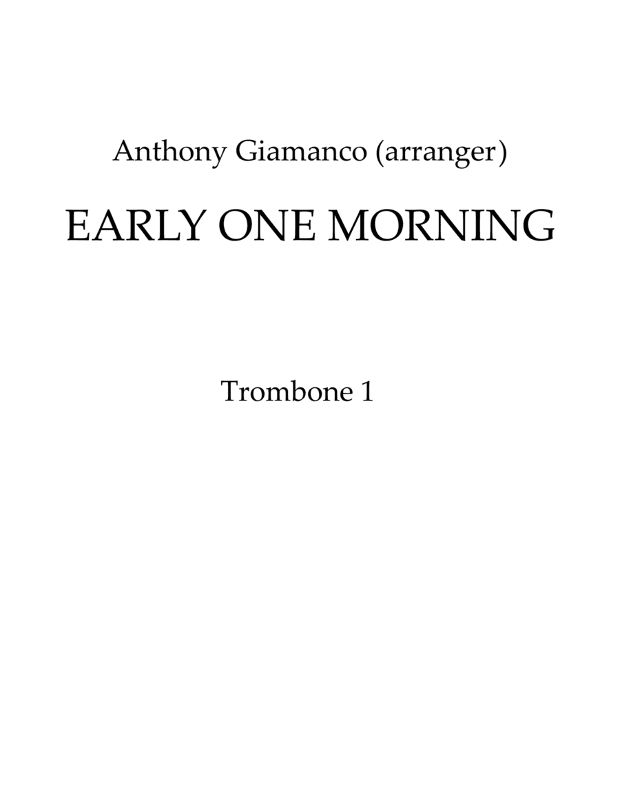 EARLY ONE MORNING - Full Orchestra (1st Trombone) (arr. Anthony Giamanco)