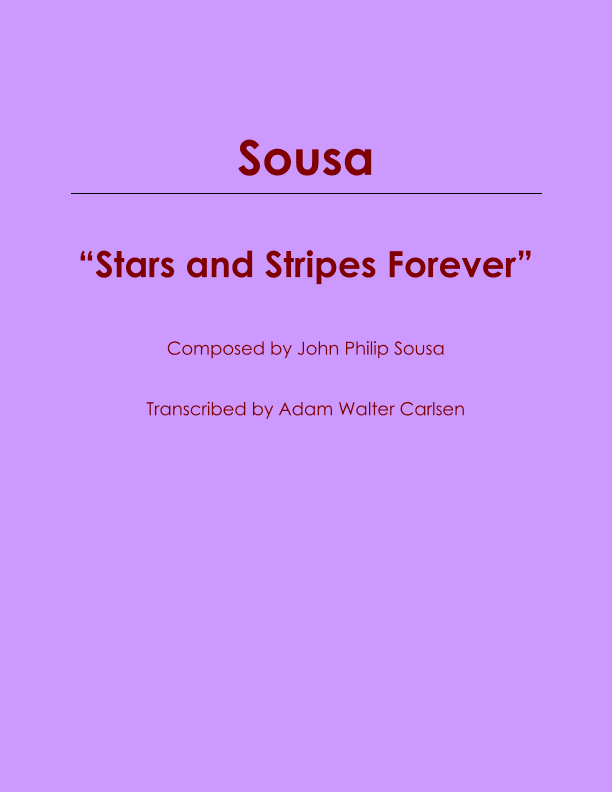 Stars and Stripes Forever Solo Piano (arr. Adam Walter Carlsen)